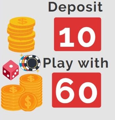 deposit 10 play with 60